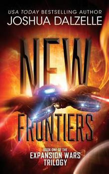 Paperback New Frontiers: Expansion Wars Trilogy, Book One Book