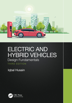 Hardcover Electric and Hybrid Vehicles: Design Fundamentals Book