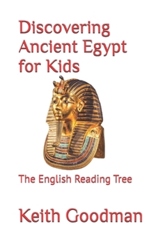 Paperback Discovering Ancient Egypt for Kids: The English Reading Tree Book