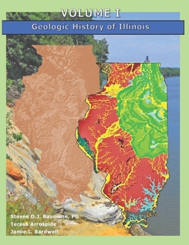 Paperback Volume I: Geologic History of Illinois Book