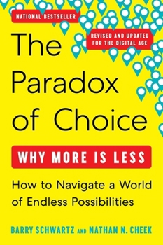 Paperback The Paradox of Choice Revised and Updated: Why More Is Less Book