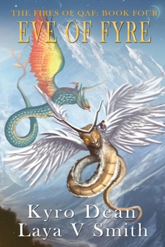 Eve of Fyre: The Fires of Qaf: Book 4