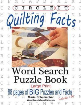 Paperback Circle It, Quilting Facts, Large Print, Word Search, Puzzle Book [Large Print] Book
