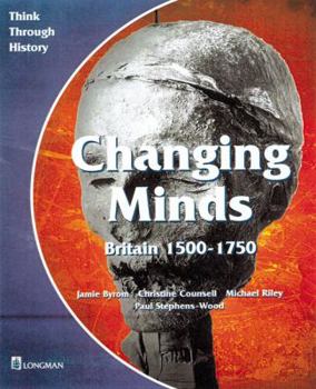 Paperback Changing Minds Britain 1500-1750 Pupil's Book