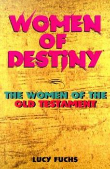 Paperback Women of Destiny: The Women of the Old Testament Book