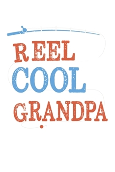 Paperback Reel Cool Grandpa: Family I Love I Relatives Book