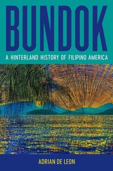 Paperback Bundok: A Hinterland History of Filipino America Book