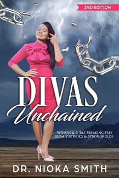 Paperback DIVAS Unchained: Women and Girls Breaking Free from Statistics and Strongholds Book