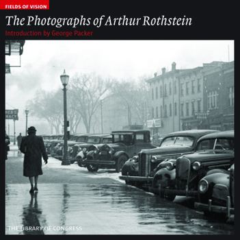 Paperback The Photographs of Arthur Rothstein: The Library of Congress Book