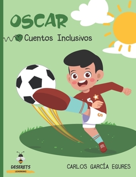 Paperback Oscar: Cuento Inclusivo [Spanish] Book