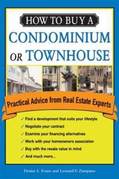Paperback How to Buy a Condominium or Townhouse: Practical Advice from a Real Estate Expert Book