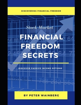 Paperback Stock Market Financial Freedom Secrets: Discover Passive Income Options Book