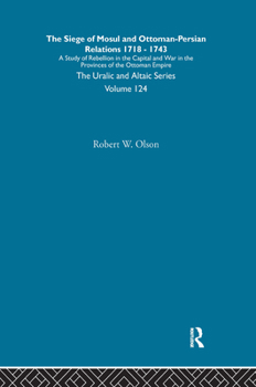 Hardcover The Siege of Mosul and Ottoman-Persian Relations Book
