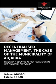 Paperback Decentralised Management, the Case of the Municipality of Adjarra Book