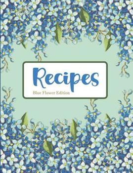 Recipes Blue Flower Edition