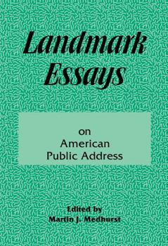 Paperback Landmark Essays on American Public Address: Volume 1 Book