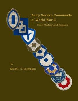 Paperback Army Service Commands of World War II - Their History and Insignia Book