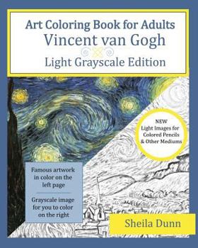 Paperback Art Coloring Book for Adults: Vincent van Gogh: Light Grayscale Edition Book