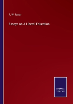 Essays on a Liberal Education. --
