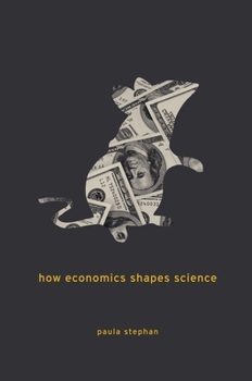 Paperback How Economics Shapes Science Book