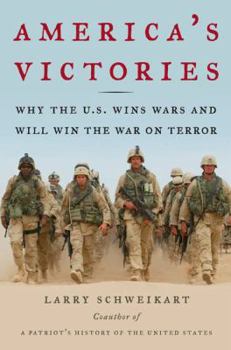 Hardcover America's Victories: Why the U.S. Wins Wars and Will Win the War on Terror Book