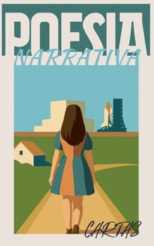 Poesía narrativa: cartas (Poesía Narrativa - Londrain) (Spanish Edition)