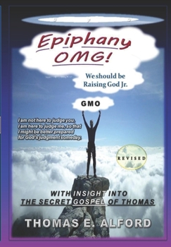 Paperback Epiphany OMG: Raising God Jr Book
