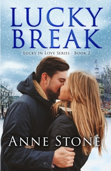Lucky Break (Lucky In Love Series)