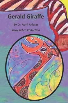 Gerald Giraffe (A-Zany Zebra Connection)