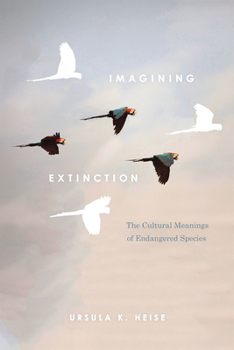 Paperback Imagining Extinction: The Cultural Meanings of Endangered Species Book