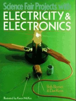 Paperback Science Fair Projects with Electricity and Electronics Book