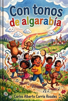 Con tonos de algarabía (Spanish Edition)