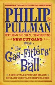The Gas-fitter's Ball - Book #2 of the New Cut Gang