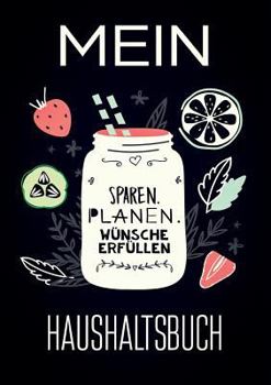 Paperback Mein Haushaltsbuch - Sparen, Planen, Wünsche erfüllen: Dein Budgetplaner [German] Book