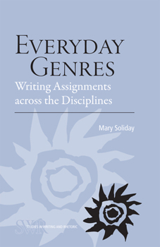 Paperback Everyday Genres: Writing Assignments Across the Disciplines Book