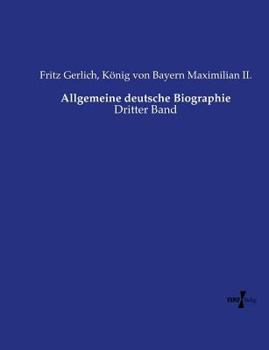 Paperback Allgemeine deutsche Biographie: Dritter Band [German] Book