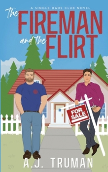 Paperback The Fireman and the Flirt Book