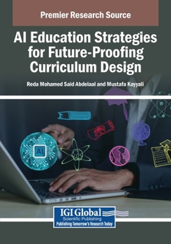 AI Education Strategies for Future-Proofing Curriculum Design