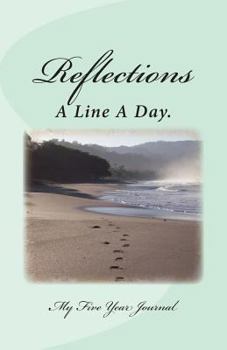 Paperback Reflections: A Line A Day. My Five Year Journal Book