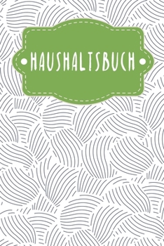 Haushaltsbuch: Buch für Einnahmen und Ausgaben zum Ausfüllen mit praktischer monatlicher Bilanz - Motiv: Abstrakte Muscheln