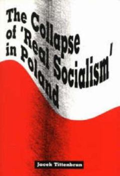 Paperback The Collapse of 'Real Socialism` in Poland Book