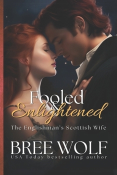 Paperback Fooled & Enlightened: The Englishman's Scottish Wife Book