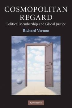 Paperback Cosmopolitan Regard: Political Membership and Global Justice Book