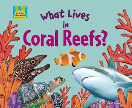 Library Binding What Lives in Coral Reefs? Book