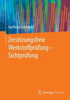 Paperback Zerstörungsfreie Werkstoffprüfung - Sichtprüfung [German] Book