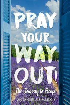 Paperback Pray Your Way Out Book