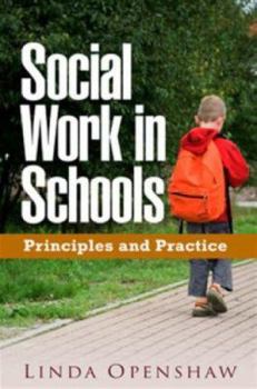 Hardcover Social Work in Schools: Principles and Practice Book
