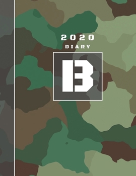 Paperback Personalised 2020 Diary Week To View Planner: A4 Letter B Green And Brown Camo Camouflage Organiser And Planner For The Year Ahead, School, Business, Book