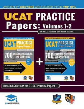 Paperback Ucat Practice Papers Volumes One & Two: 6 Full Mock Papers, 1400 Questions in the Style of the Ucat, Detailed Worked Solutions for Every Question, 202 Book