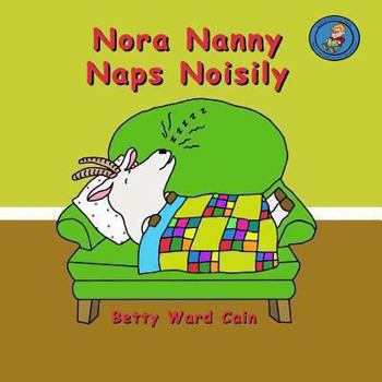 Paperback Nora Nanny Naps Noisily Book